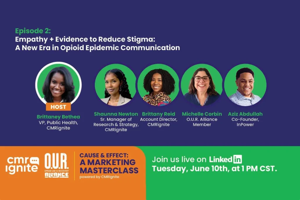 LinkedIn Live Event – Empathy + Evidence to Reduce Stigma: A New Era in Opioid Epidemic Communication